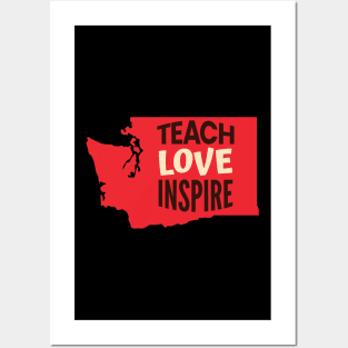 Washington Teacher Teach Love Inspire Posters and Art